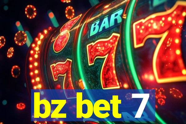 bz bet 7